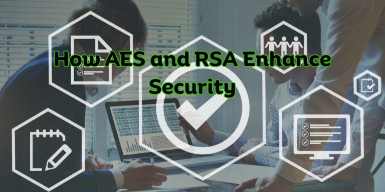 How AES and RSA Enhance Security
